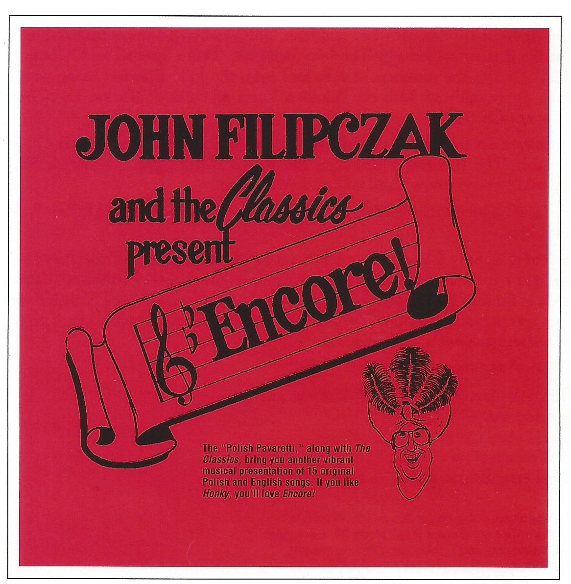 John Filipczak & The Classics Present Encore